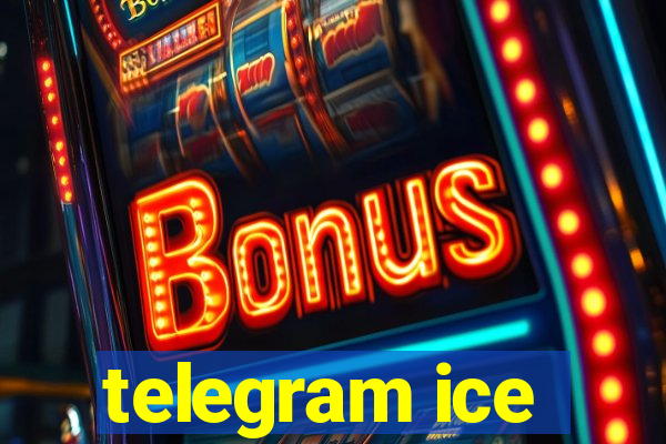 telegram ice